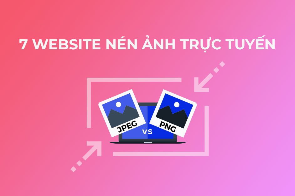 7 cch gim dung lng nh trc tuyn vn gi nguyn cht lng hnh