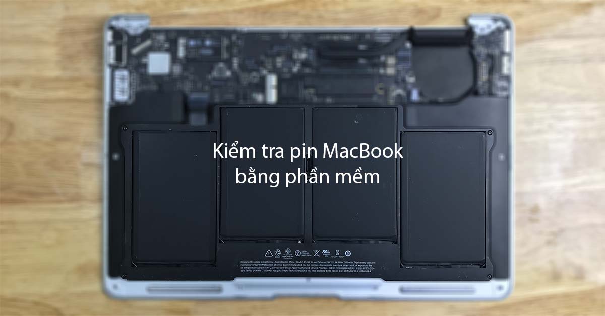 Hai cách kiểm tra pin MacBook đơn giản bằng phần mềm