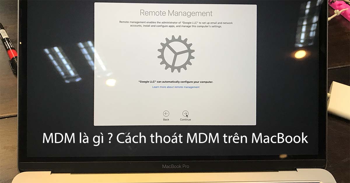 MDM là gì - Cách thoát MDM trên MacBook | HNMac.vn