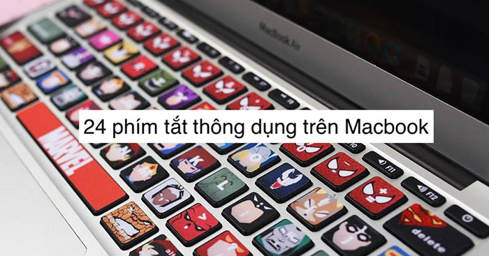 24 phím tắt trên Macbook người dùng nên biết