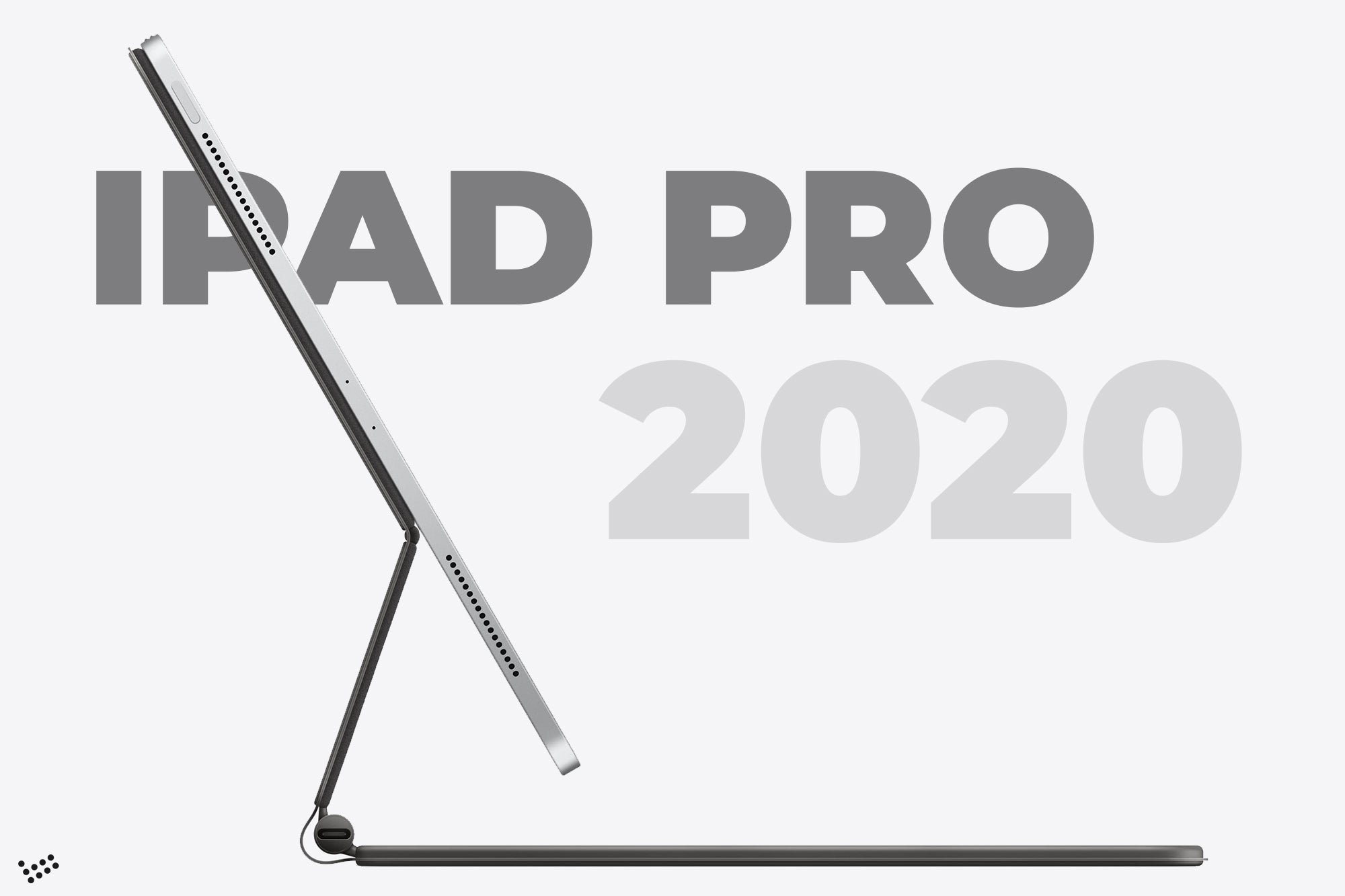 iPad Pro 2020 có gì mới?