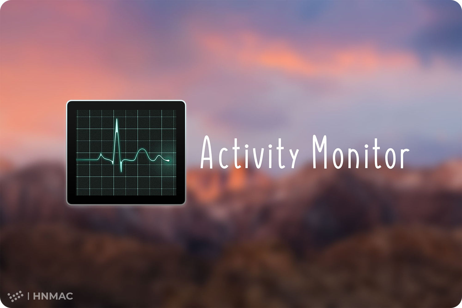 Tìm hiểu về Activity Monitor - Task Manager của MacOS