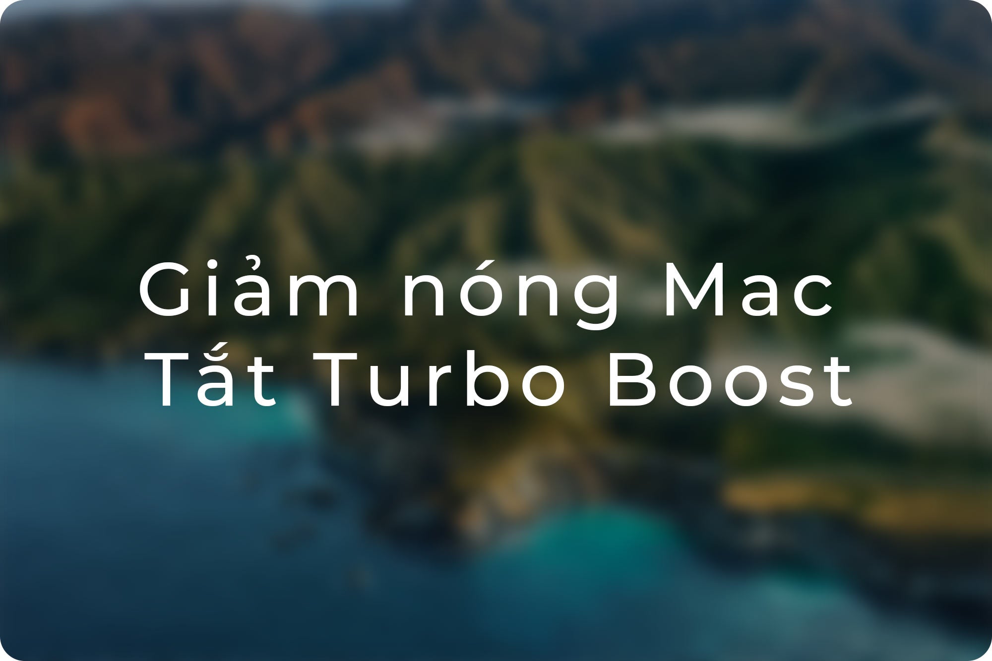 Turbo Boost là gì?? Cách tắt Turbo Boost trong MacOS để khắc phục vấn đề Macbook bị nóng