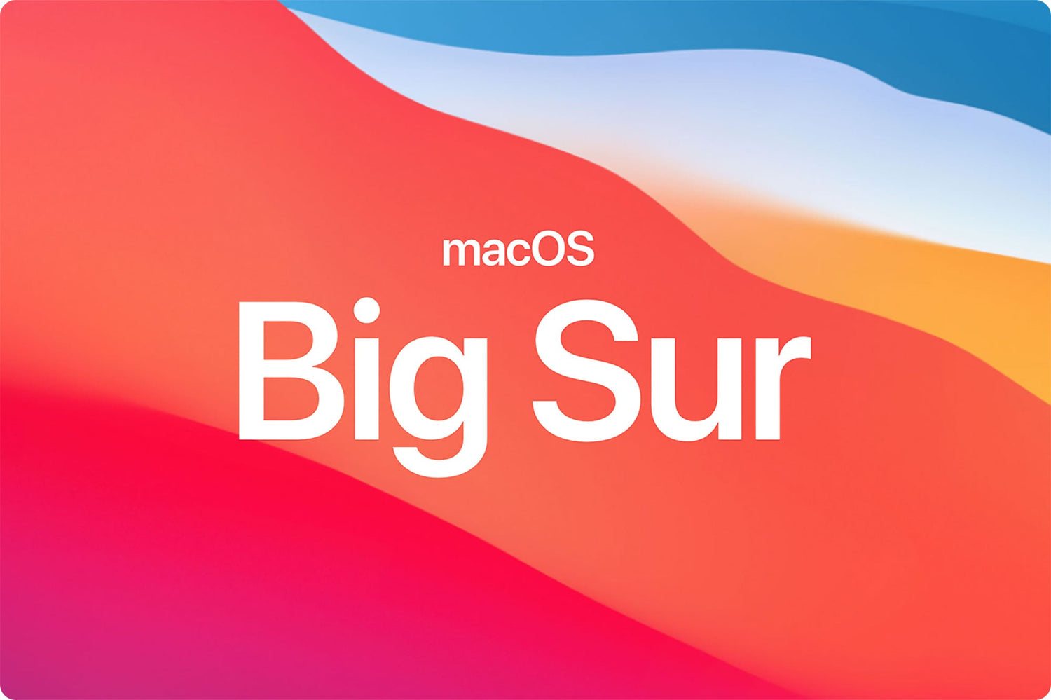 Cùng hóng hớt thông tin về phiên bản chính thức của MacOS Big Sur - Phát hành vào 12/11/2020