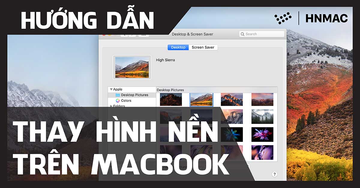 Hướng dẫn đổi hình nền tuyệt đẹp trên MacBook