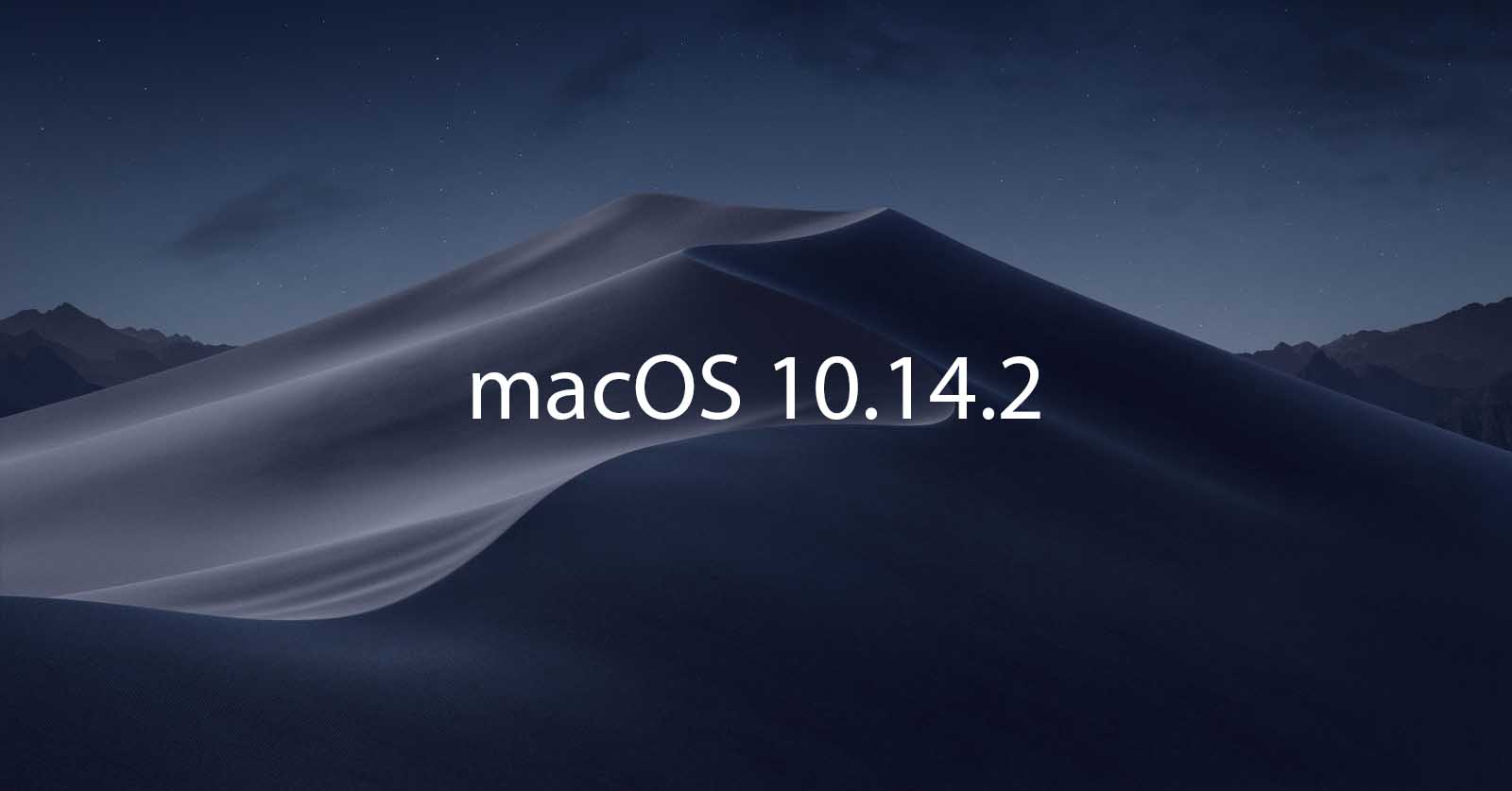 Apple ra mắt macOS 10.14.2, sửa lỗi xuất hình trên MacBook Pro 2018