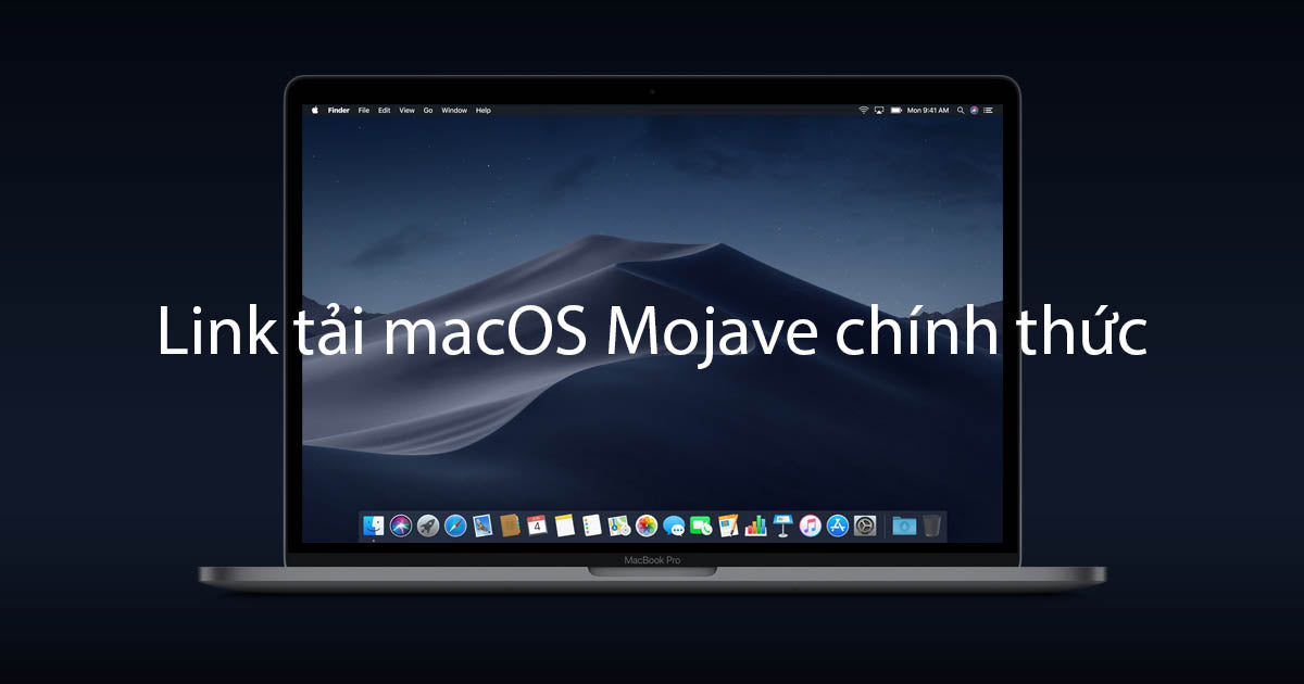 macOS Mojave: Link tải về - Đánh giá sơ bộ