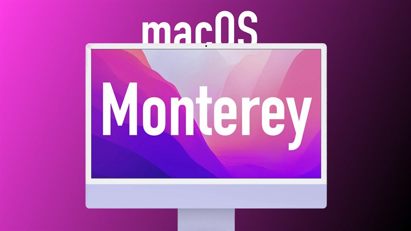 Tất tần tật thủ thuật trên macOS Monterey bạn không thể bỏ qua (PHẦN 2)