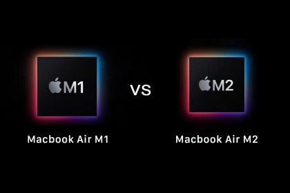 So sánh Chi Tiết Macbook Air M1 và Macbook Air M2: Nên chọn sản phẩm nào?